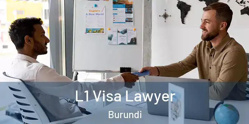 L1 Visa Lawyer Burundi