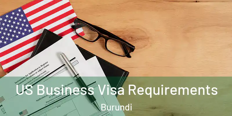 US Business Visa Requirements Burundi