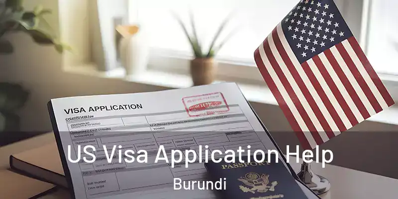 US Visa Application Help Burundi