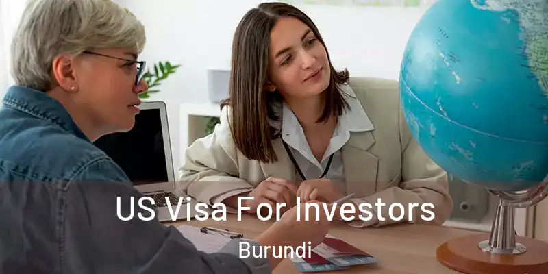 US Visa For Investors Burundi